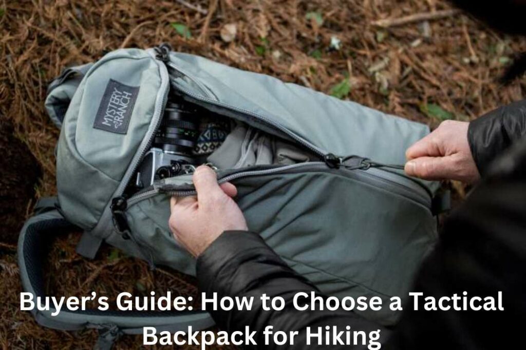 Buyer’s Guide: How to Choose a Tactical Backpack for Hiking hiking backpack tactical backpack hiking gear
