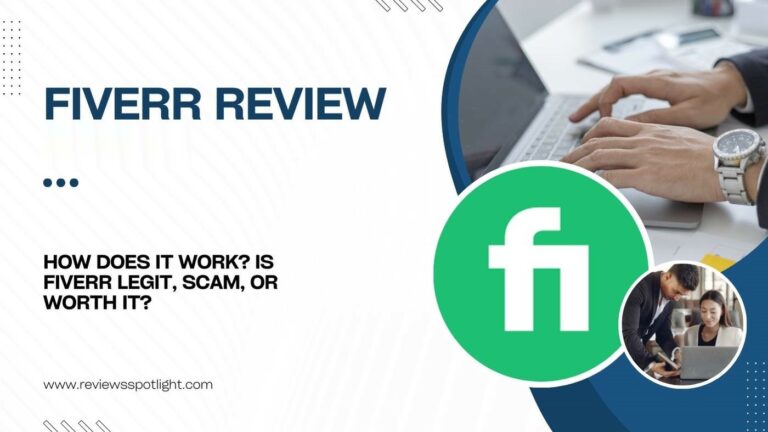 Fiverr Review 2024: How Does It Work? Is Fiverr Legit, Scam, or Worth It?