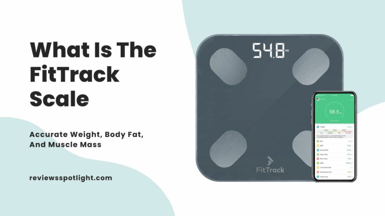 What Is The FitTrack Scale