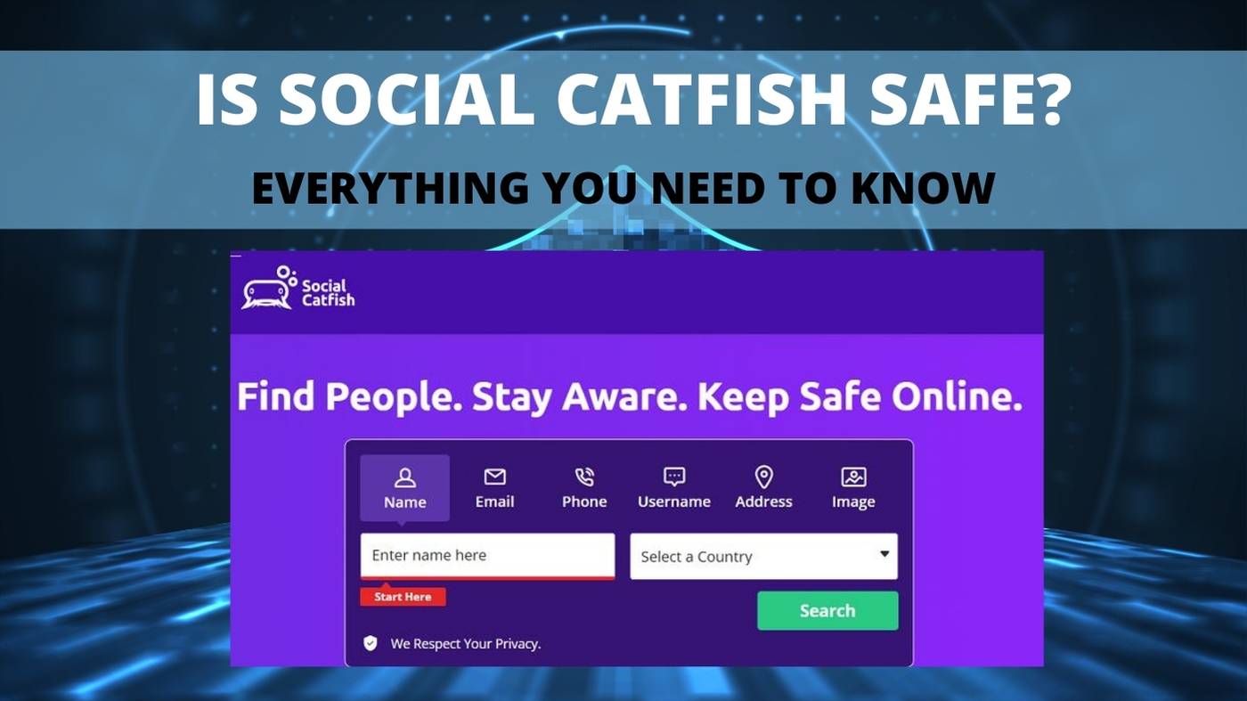 Is-Social-Catfish-Safe