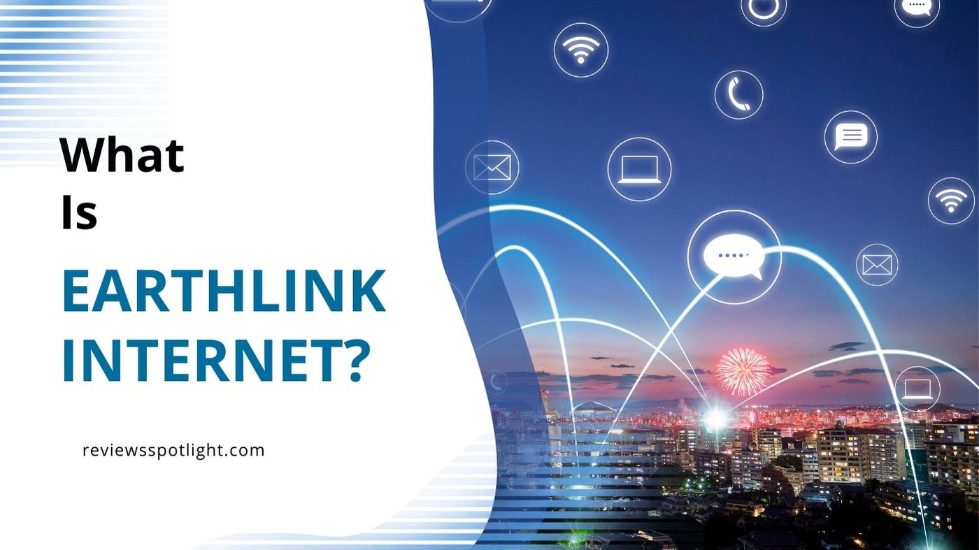 What Is EarthLink Internet A Comprehensive Guide