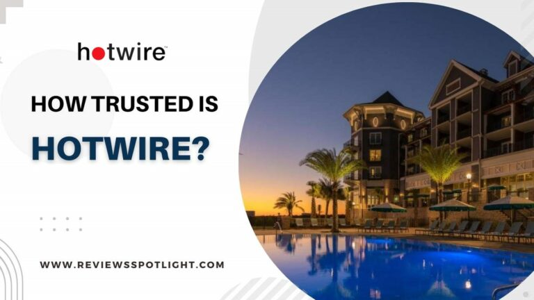 how-trusted-is-hotwire-hotwire-bookings-refund-policy